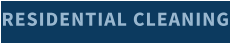 RESIDENTIAL CLEANING